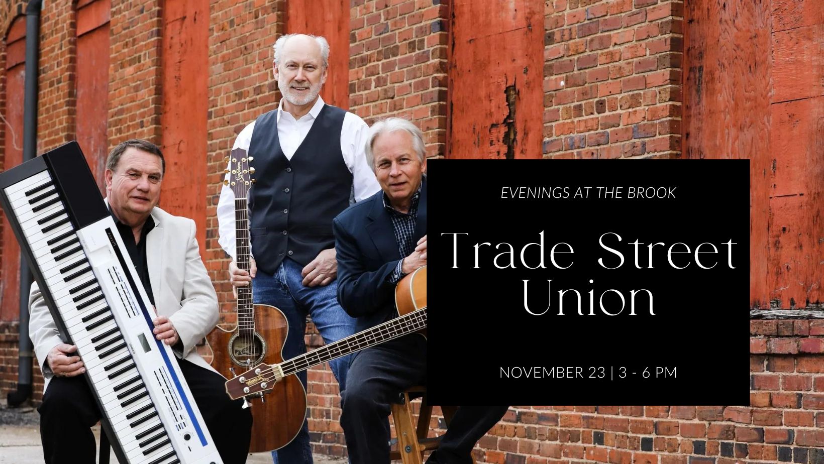 Evenings at The Brook: Trade Street Union