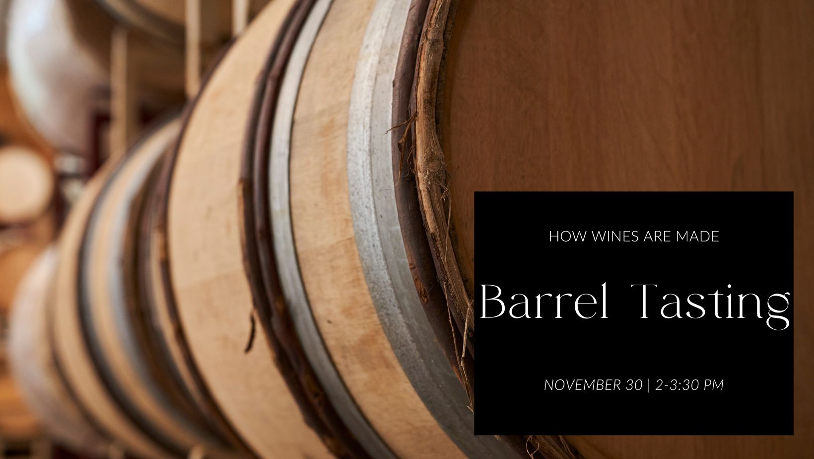 How Wines Are Made: Barrel Tasting